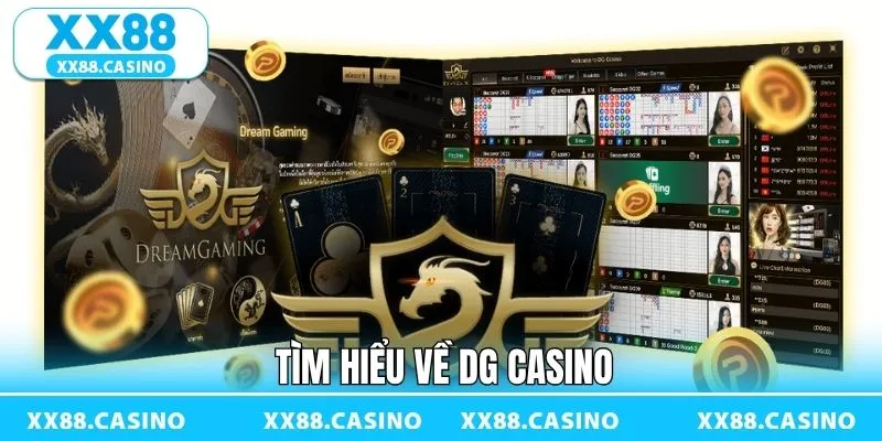 Khám phá vài nét cơ bản về DG Casino