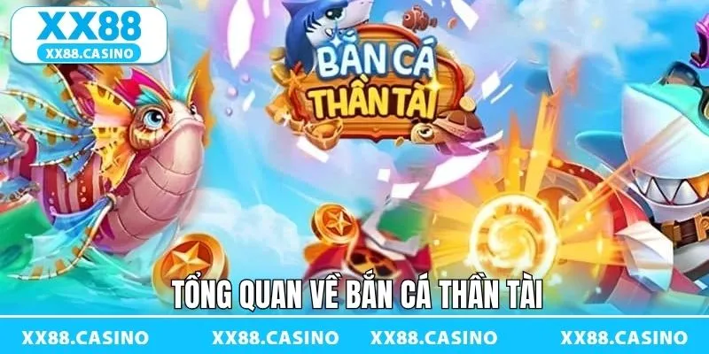 Khám phá đôi chút về game bắn cá thần tài